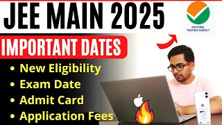 JEE Main 2025 Registration Date Application Form Exam Date Eligibility Btech Entrance Exam 2025 [upl. by Reede]