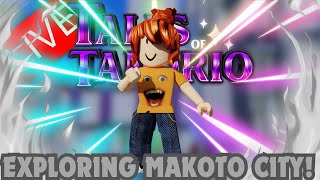 MAKOTO CITY IS HERE AT LAST and i am PERFECTLY on time  Tales of Tanorio [upl. by Ylesara]