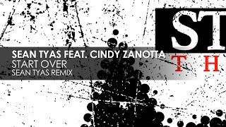 Sean Tyas featuring Cindy Zanotta  Start Over Sean Tyas Remix [upl. by Eelnodnarb]