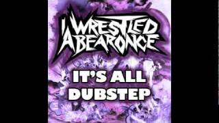 Iwrestledabearonce  The Cats Pajamas Piranha Dubstep Remix [upl. by Arodal]