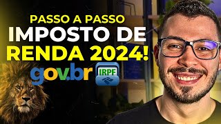 COMO DECLARAR O IMPOSTO DE RENDA 2024 GUIA COMPLETO NA PRÁTICA [upl. by Ringe193]