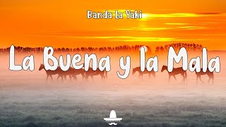 Banda Tierra Sagrada  La buena y la mala Letra Tik Tok  Baila Me [upl. by Nnaul956]