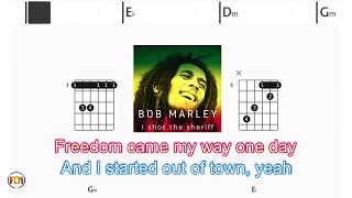 BOB MARLEY I shot the sheriff FCN GUITAR CHORDS amp LYRICS [upl. by Jollanta]