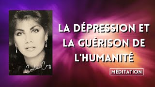 LA DÉPRESSION ET LA GUÉRISON DE LHUMANITÉ [upl. by Burgener]