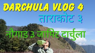 Darchula Vlog 4 Naugad 3 Jamir Deuda Vlog [upl. by Noillimaxam]