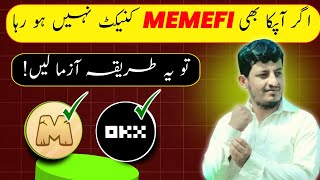 Memefi OKX Wallet Connect Issue Solution  Memefi OKX wallet not connecting [upl. by Adlih]