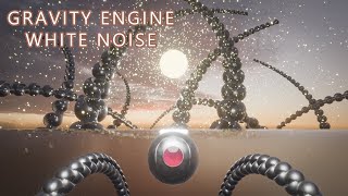 ⚽⚽⚽White Noise Gravity Engine⚽⚽⚽ [upl. by Aneladgam575]