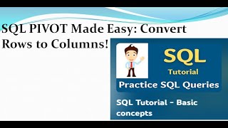 Master SQL PIVOT Transform Rows into Columns [upl. by Ellehsal]