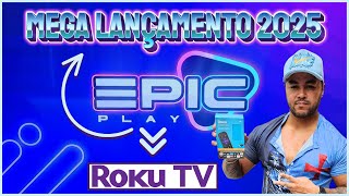 🔶️ Melhor Aplicativo para desbloquear iptv na RokuTV EPIC PLAY IPTV [upl. by Zeb173]