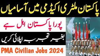 Pakistan Military Academy Jobs 2024 PMA jobs 2024 Online apply PMA Civilian jobs 2024 [upl. by Frear219]