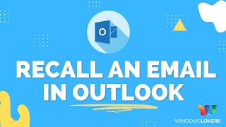 How to recall an email in Outlook  Microsoft [upl. by Wilton]