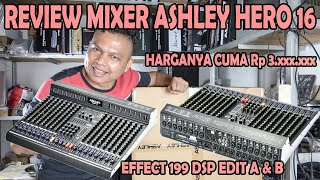 REVIEW MIXER ASHLEY HERO 16  tampilan sangat memukau dan harganya pun sangat terjangkau [upl. by Nolad]