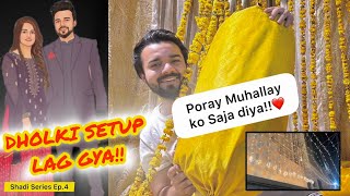 DHOLKI Ka Setup Lag gya Full Functions Details  Shade Series Ep4 [upl. by Adnahsor]