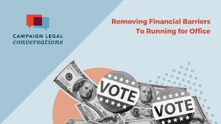 Removing Financial Barriers to Running for Office [upl. by Ahseital]