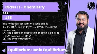 The ionization constant of acetic acid is 174 × 105 Given log 93097 The correct options [upl. by Ulani]