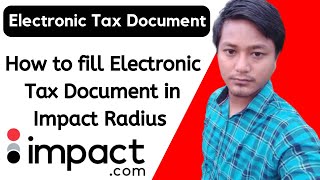 How to Submit Electronic Tax Document Information in Impact Radius [upl. by Arabeila]