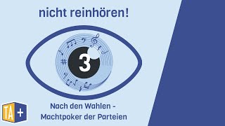 3 Nach den Wahlen  Machtpoker der Parteien nicht reinhören Podcast [upl. by Harman]