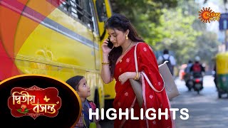 Dwitiyo Basanta  Highlights 15 Mar 2024 Full Ep FREE on SUN NXT  Sun Bangla Serial [upl. by Dyob]