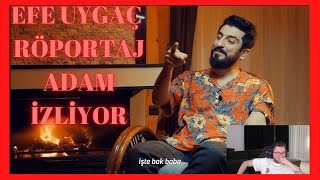 EFE UYGAÇ RÖPORTAJ ADAM İZLİYOR ZENGİNLİKFAKİRLİK [upl. by Skcirdnek]