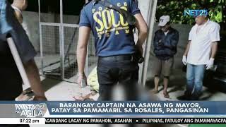 Barangay captain na asawa ng mayor ng Rosales Pangasinan patay sa pamamaril [upl. by Ramey734]