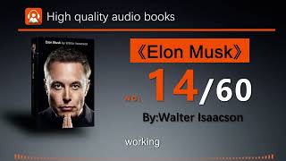 quotThe Biography of Elon MuskquotWalter Isaacson NO1460 Highquality Audiobook [upl. by Barlow]