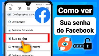 Como ver a senha do Facebook se você a esqueceu atualizado em 2024  Encontre a senha do Facebook [upl. by Lindner]