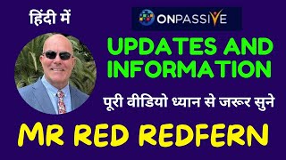 ONPASSIVE ll UPDATES AND INFORMATION BY RED REDFERN SIR [upl. by Oijimer763]