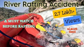 River Rafting Accident in Rishikesh😮  24km rafting in Rishikesh  ऋषिकेश में पलटी राफ्ट [upl. by Akeimat]