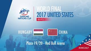 HUNGARY VS CHINA  RANKING MATCH 1920  HIGHLIGHTS  DANONE NATIONS CUP 2017 [upl. by Aylmer66]