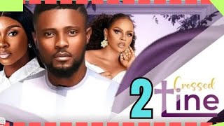 CROSSED LINE  2 Trending Nollywood Nigerian Movie Review Maurice Sam Sonia Uche 2024 [upl. by Home197]