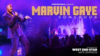 entertainers Presents  The Marvin Gaye Songbook  Starring Nate Simpson [upl. by Anyotal383]