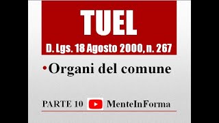 Organi del comune  Testo unico enti locali TUEL  DLgs 2672000  Parte 10 [upl. by Stanwin]