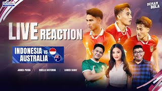 LIVE REACTION  ERNANDO SAVE THE DAY INDONESIA VS AUSTRALIA  AFC U23 ASIAN CUP 2024  DEMAM BOLA [upl. by Jodoin556]