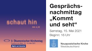 Kommt und seht  ein Gesprächsnachmittag zum 3 ÖKT in Frankfurt  Ökumenischer Kirchentag 2021 [upl. by Fenner376]