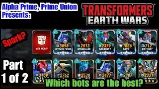 Which bots are the best and which bots should I invest my spark on Transformers Earth Wars [upl. by Ettenav]