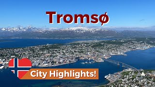 Tromsø City Highlights The Best Things To Do In Tromso Northern Norway [upl. by Cirone174]