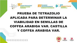 PRUEBA DE TETRAZOLIO APLICADA PARA DETERMINAR LA VIABILIDAD EN SEMILLAS DE COFFEA ARABIGA VAR CAST [upl. by Einnad751]