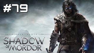 Lets Play Middleearth Shadow of Mordor  Part 79 [upl. by Ybroc520]