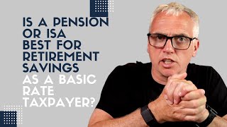 Is a pension or ISA best for retirement savings as a basic rate taxpayer [upl. by Zosi]