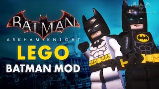 Batman Arkham Knight  LEGO Batman Mod [upl. by Rbma]