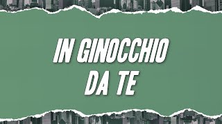 Gianni Morandi  In ginocchio da te Testo [upl. by Runstadler406]