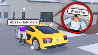 I Followed Him Home And Stole His Car He Woke UP Roblox [upl. by Virge498]