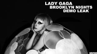 Lady Gaga  Brooklyn Nights Demo Leak [upl. by Rolando588]