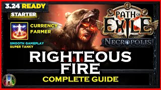 PoE 324 RIGHTEOUS FIRE CHIEFTAIN  COMPLETE GUIDE  PATH OF EXILE NECROPOLIS  POE BUILDS [upl. by Husain624]