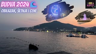 BUDVA UZIVO 2024 setnja cene nova fontana panoramski tocak leto2024 budva [upl. by Chitkara]