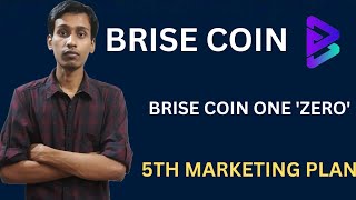 BRISE Best Coin In 2023  5Th Marketing Paln  BRISE 00000006  Binance Listing [upl. by Ekaj]