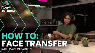 How to Use Face Transfer 2  Tutorial with Dave [upl. by Tigges]