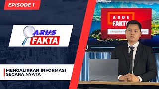 ARUS FAKTA  EPISODE 1 [upl. by Emmer]