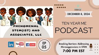 Breaking Barriers Addressing Microaggressions in STEM  TenYearMe Podcast [upl. by Cody]