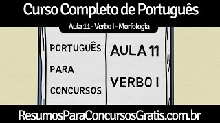 Aula 11  Verbo I flexões  Morfologia  Português para Concursos Públicos [upl. by Adey659]